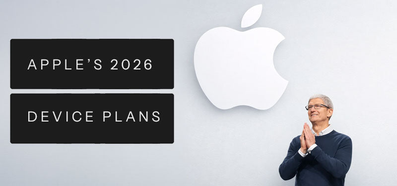Apple’s 2026 Device Plans