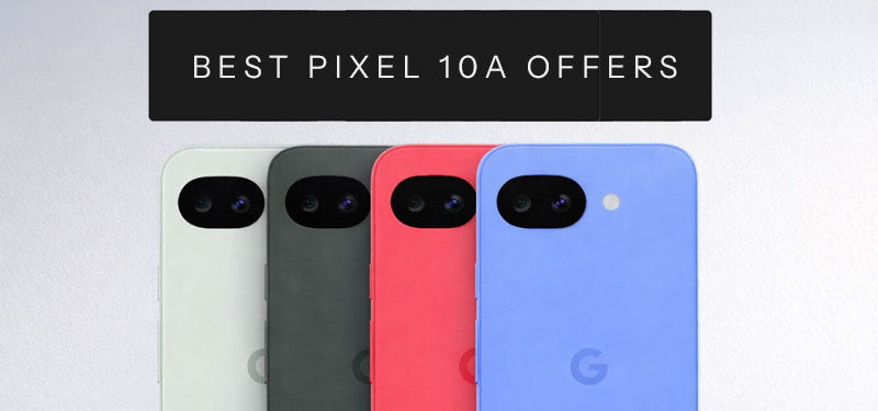 Komodoty Blog - Pixel 10a Preorder Deals Breakdown